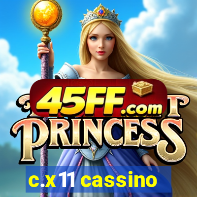 c.x11 cassino